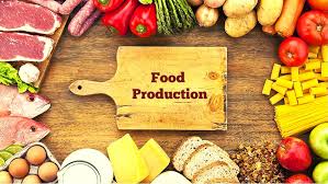FOOD PRODUCTION